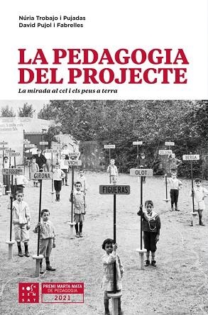 PEDAGOGIA DEL PROJECTE, LA | 9788412279658 | TROBAJO PUJADAS, NÚRIA; PUJOL FABRELLES, DAVID | Llibreria Drac - Llibreria d'Olot | Comprar llibres en català i castellà online