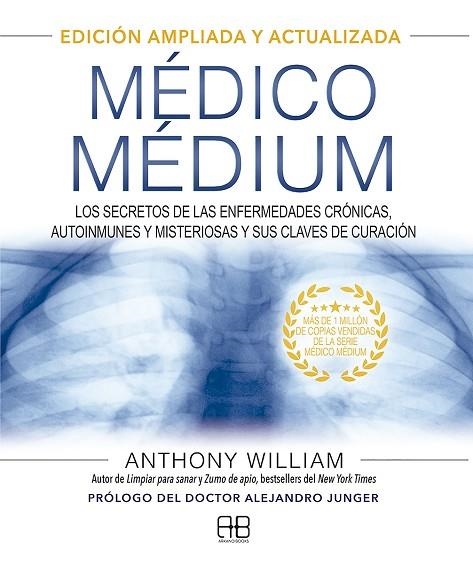 MÉDICO MÉDIUM. EDICIÓN AMPLIADA Y ACTUALIZADA | 9788417851651 | WILLIAM, ANTHONY | Llibreria Drac - Llibreria d'Olot | Comprar llibres en català i castellà online