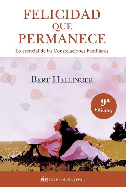 FELICIDAD QUE PERMANECE | 9788494479823 | HELLINGER, BERT | Llibreria Drac - Librería de Olot | Comprar libros en catalán y castellano online