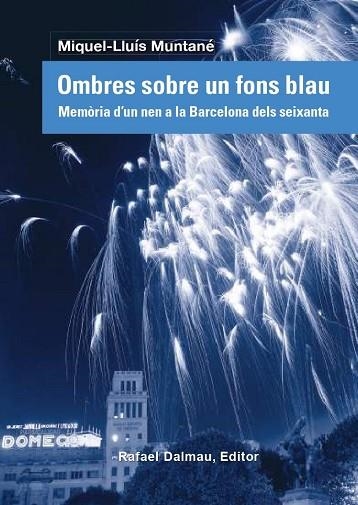 OMBRES SOBRE UN FONS BLAU | 9788423208838 | MUNTANÉ, MIQUEL-LLUÍS | Llibreria Drac - Llibreria d'Olot | Comprar llibres en català i castellà online