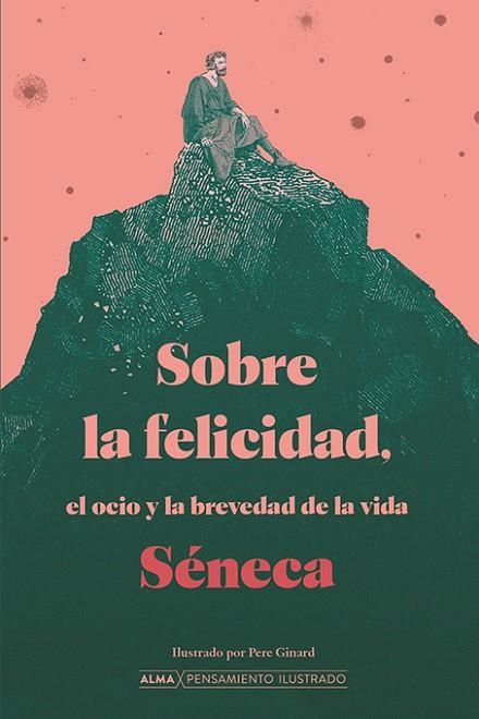 SOBRE LA FELICIDAD EL OCIO Y LA BREVEDAD DE LA VIDA | 9788418933509 | SÉNECA | Llibreria Drac - Llibreria d'Olot | Comprar llibres en català i castellà online