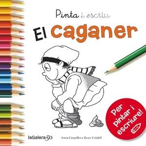 PINTA I ESCRIU EL CAGANER | 9788424648862 | CANYELLES, ANNA | Llibreria Drac - Llibreria d'Olot | Comprar llibres en català i castellà online