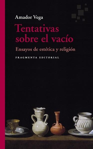 TENTATIVAS SOBRE EL VACÍO | 9788417796631 | VEGA, AMADOR | Llibreria Drac - Llibreria d'Olot | Comprar llibres en català i castellà online