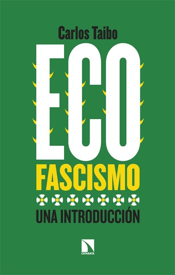 ECOFASCISMO | 9788413525310 | TAIBO, CARLOS | Llibreria Drac - Llibreria d'Olot | Comprar llibres en català i castellà online