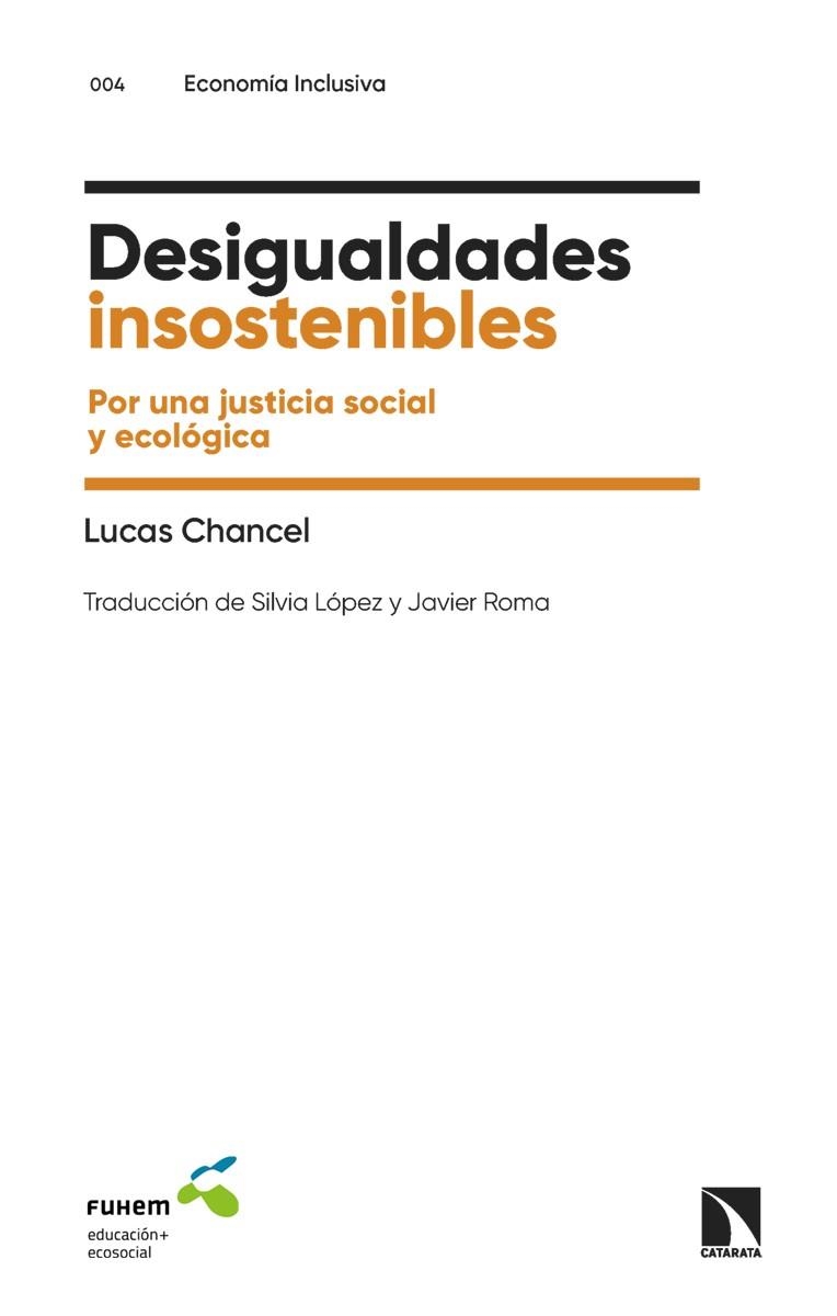 DESIGUALDADES INSOSTENIBLES | 9788413525211 | CHANCEL, LUCAS | Llibreria Drac - Llibreria d'Olot | Comprar llibres en català i castellà online