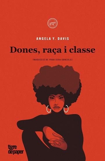 DONES, RAÇA I CLASSE | 9788418705366 | DAVIS, ANGELA Y. | Llibreria Drac - Llibreria d'Olot | Comprar llibres en català i castellà online