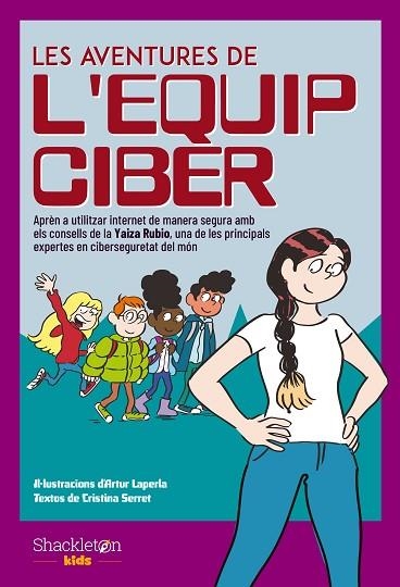 AVENTURES DE L'EQUIP CIBER, LES | 9788413611938 | SERRET, CRISTINA; RUBIO, YAIZA | Llibreria Drac - Llibreria d'Olot | Comprar llibres en català i castellà online