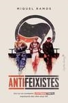 ANTIFEIXISTES | 9788412554090 | RAMOS, MIQUEL | Llibreria Drac - Llibreria d'Olot | Comprar llibres en català i castellà online