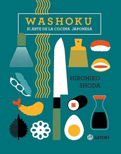 WASHOKU. EL ARTE DE LA COCINA JAPONESA | 9788419035264 | SHODA, HIROHIKO | Llibreria Drac - Llibreria d'Olot | Comprar llibres en català i castellà online