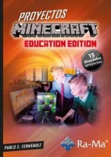 PROYECTOS MINECRAFT EDUCATION EDITION | 9788419444127 | FERNÁNDEZ CASADO, PABLO E. | Llibreria Drac - Llibreria d'Olot | Comprar llibres en català i castellà online