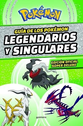 GUÍA DE LOS POKÉMON LEGENDARIOS Y SINGULARES. EDICIÓN OFICIAL SÚPER DELUXE | 9788419169013 | THE POKÉMON COMPANY | Llibreria Drac - Librería de Olot | Comprar libros en catalán y castellano online