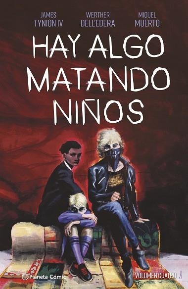 HAY ALGO MATANDO NIÑOS Nº 04 | 9788411120296 | TYNION IV, JAMES; DELL'EDERA, WERTHER; MUERTO, MIQUEL | Llibreria Drac - Librería de Olot | Comprar libros en catalán y castellano online