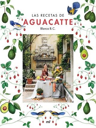 RECETAS DE AGUACATTE, LAS | 9788427050167 | B. C. AGUACATTE, BLANCA | Llibreria Drac - Llibreria d'Olot | Comprar llibres en català i castellà online