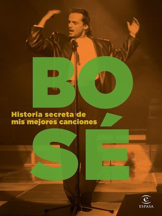 HISTORIA SECRETA DE MIS MEJORES CANCIONES | 9788467066562 | BOSÉ, MIGUEL | Llibreria Drac - Llibreria d'Olot | Comprar llibres en català i castellà online