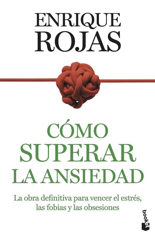 CÓMO SUPERAR LA ANSIEDAD | 9788467067095 | ROJAS, ENRIQUE | Llibreria Drac - Llibreria d'Olot | Comprar llibres en català i castellà online