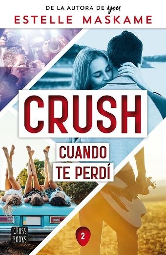 CUANDO TE PERDÍ (CRUSH 2) | 9788408260523 | MASKAME, ESTELLE | Llibreria Drac - Librería de Olot | Comprar libros en catalán y castellano online