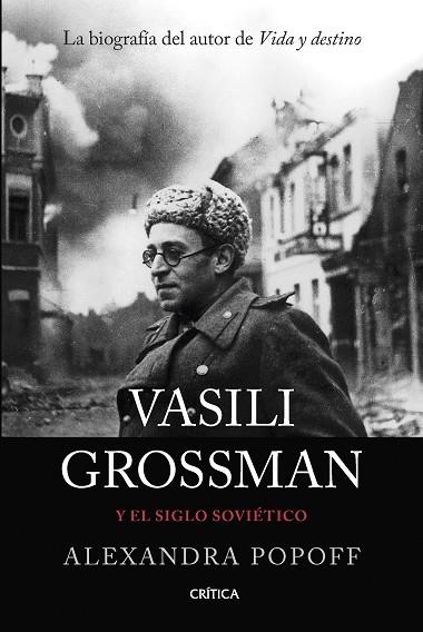 VASILI GROSSMAN Y EL SIGLO SOVIÉTICO | 9788491994589 | POPOFF, ALEXANDRA | Llibreria Drac - Llibreria d'Olot | Comprar llibres en català i castellà online