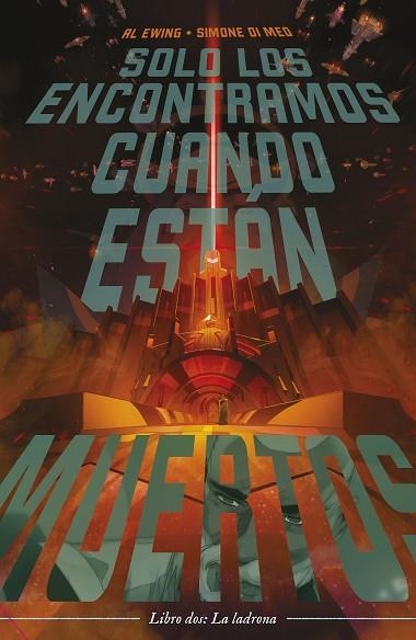 SOLO LOS ENCONTRAMOS CUANDO ESTÁN MUERTOS Nº 02 | 9788411120388 | EWING, AL; DI MEO, SIMONE | Llibreria Drac - Llibreria d'Olot | Comprar llibres en català i castellà online