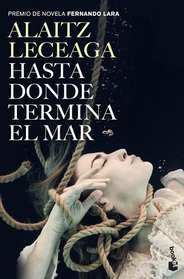 HASTA DONDE TERMINA EL MAR | 9788408263593 | LECEAGA, ALAITZ | Llibreria Drac - Llibreria d'Olot | Comprar llibres en català i castellà online