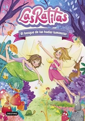 BOSQUE DE LAS HADAS LUMINOSAS, EL (LAS RATITAS 8) | 9788408253761 | LAS RATITAS | Llibreria Drac - Llibreria d'Olot | Comprar llibres en català i castellà online