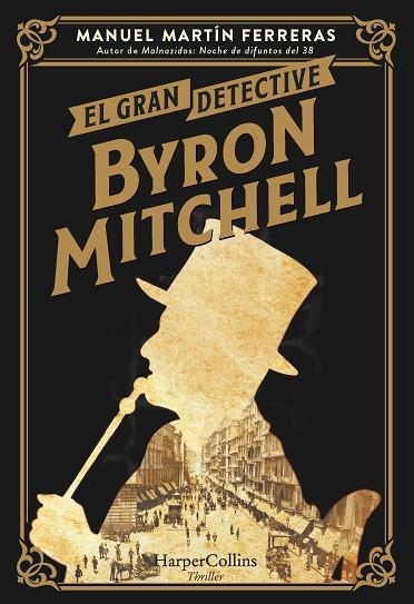 GRAN DETECTIVE BYRON MITCHELL, EL | 9788491398264 | MARTÍN FERRERAS, MANUEL | Llibreria Drac - Llibreria d'Olot | Comprar llibres en català i castellà online