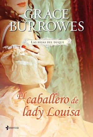 CABALLERO DE LADY LOUISA, EL. LAS HIJAS DEL DUQUE | 9788408114062 | BURROWES, GRACE | Llibreria Drac - Llibreria d'Olot | Comprar llibres en català i castellà online