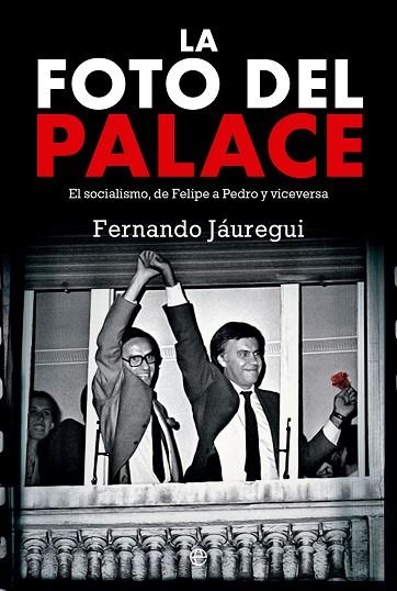 FOTO DEL PALACE, LA | 9788413844275 | JÁUREGUI, FERNANDO | Llibreria Drac - Llibreria d'Olot | Comprar llibres en català i castellà online