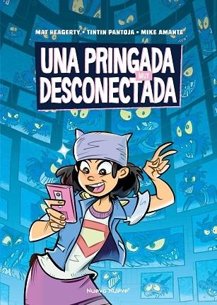 UNA PRINGADA MUY DESCONECTADA | 9788419148193 | HEAGERTY, MAT; PANTOJA, TINTIN; AMANTE, MIKE | Llibreria Drac - Llibreria d'Olot | Comprar llibres en català i castellà online