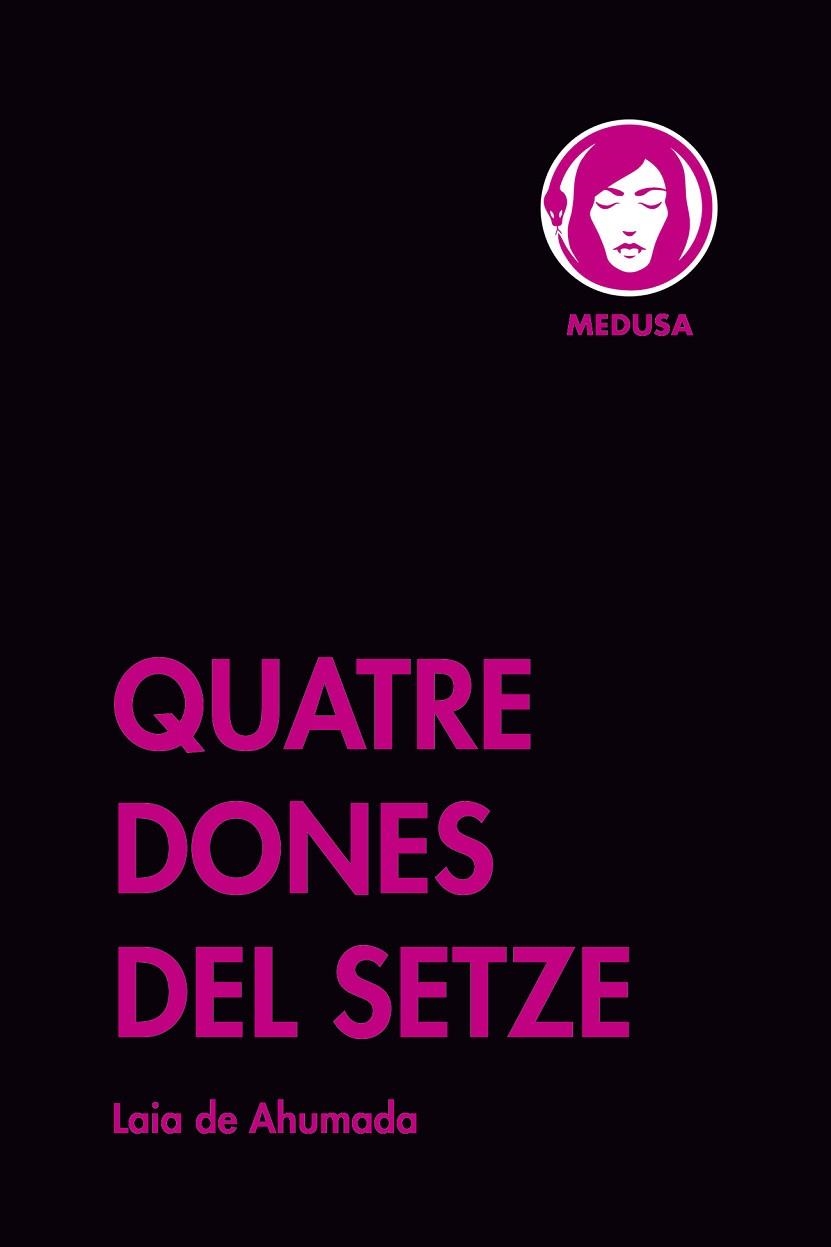 QUATRE DONES DEL SETZE | 9788419202062 | DE AHUMADA, LAIA | Llibreria Drac - Llibreria d'Olot | Comprar llibres en català i castellà online