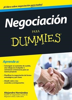 NEGOCIACIÓN PARA DUMMIES | 9788432901591 | HERNÁNDEZ, ALEJANDRO | Llibreria Drac - Llibreria d'Olot | Comprar llibres en català i castellà online