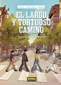 LARGO Y TORTUOSO CAMINO, EL | 9788467958867 | SIERRA I FABRA, JORDI; MORENO, CARLOS | Llibreria Drac - Librería de Olot | Comprar libros en catalán y castellano online