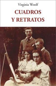 CUADROS Y RETRATOS | 9788497164542 | WOOLF, VIRGINIA | Llibreria Drac - Librería de Olot | Comprar libros en catalán y castellano online