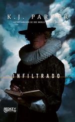 INFILTRADO | 9788412543841 | PARKER, K. J. | Llibreria Drac - Llibreria d'Olot | Comprar llibres en català i castellà online