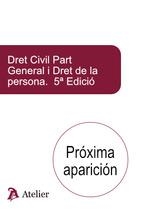 DRET CIVIL. PART GENERAL I DRET DE LA PERSONA 5ENA EDICIÓ | 9788418780424 | VAQUER ALOY, ANTONI | Llibreria Drac - Llibreria d'Olot | Comprar llibres en català i castellà online