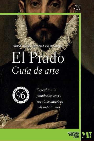 MUSEO DEL PRADO. GUÍA DE ARTE | 9788418943362 | TARANILLA DE LA VARGA, CARLOS JAVIER | Llibreria Drac - Llibreria d'Olot | Comprar llibres en català i castellà online