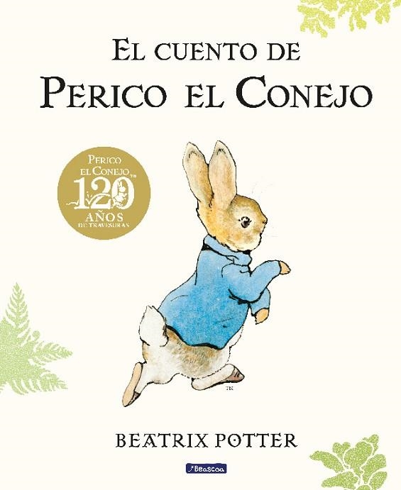 CUENTO DE PERICO EL CONEJO, EL. 120 ANIVERSARIO | 9788448861872 | POTTER, BEATRIX | Llibreria Drac - Llibreria d'Olot | Comprar llibres en català i castellà online