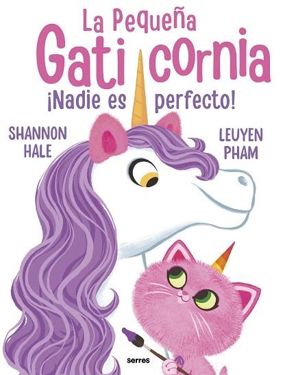 ¡NADIE ES PERFECTO, GATICORNIA! | 9788427222755 | HALE, SHANNON | Llibreria Drac - Llibreria d'Olot | Comprar llibres en català i castellà online