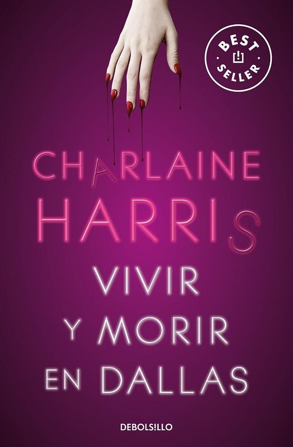 VIVIR Y MORIR EN DALLAS | 9788466359771 | HARRIS, CHARLAINE | Llibreria Drac - Librería de Olot | Comprar libros en catalán y castellano online