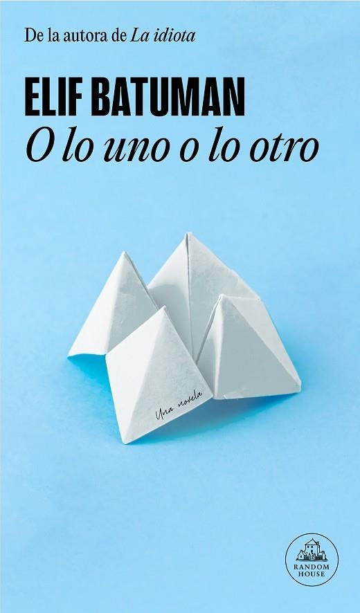 O LO UNO O LO OTRO | 9788439741190 | BATUMAN, ELIF | Llibreria Drac - Llibreria d'Olot | Comprar llibres en català i castellà online