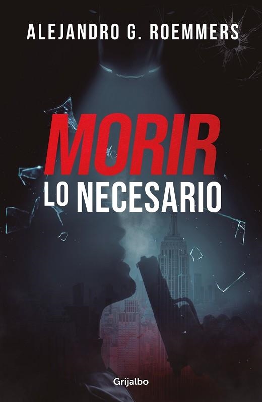 MORIR LO NECESARIO | 9788425363948 | ROEMMERS, ALEJANDRO G. | Llibreria Drac - Llibreria d'Olot | Comprar llibres en català i castellà online