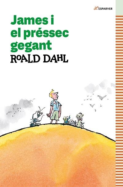 JAMES I EL PRÉSSEC GEGANT | 9788419366160 | DAHL, ROALD | Llibreria Drac - Llibreria d'Olot | Comprar llibres en català i castellà online