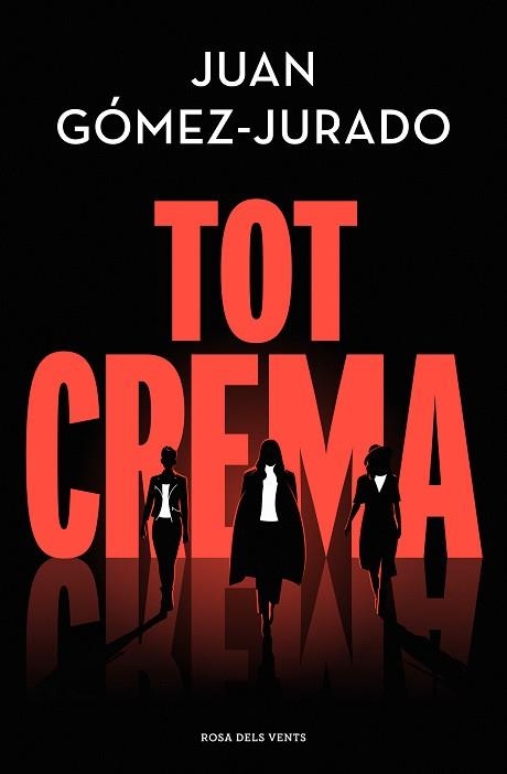 TOT CREMA | 9788418062858 | GÓMEZ-JURADO, JUAN | Llibreria Drac - Llibreria d'Olot | Comprar llibres en català i castellà online