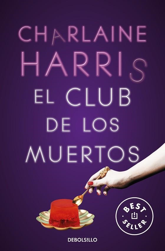 CLUB DE LOS MUERTOS, EL | 9788466359788 | HARRIS, CHARLAINE | Llibreria Drac - Llibreria d'Olot | Comprar llibres en català i castellà online