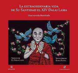 EXTRAORDINARIA VIDA DE SU SANTIDAD EL XIV DALAI LAMA, LA | 9788412495812 | DALAI LAMA, BSTAN-'DZIN-RGYA-MTSHO; FUJITA, RIMA | Llibreria Drac - Librería de Olot | Comprar libros en catalán y castellano online