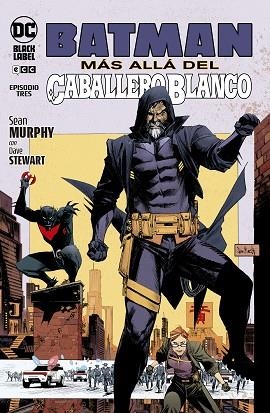 BATMAN: MÁS ALLÁ DEL CABALLERO BLANCO NÚM. 3 DE 8 | 9788419428516 | MURPHY, SEAN | Llibreria Drac - Llibreria d'Olot | Comprar llibres en català i castellà online