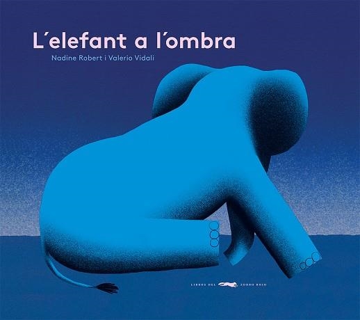 ELEFANT A L'OMBRA, L' | 9788412504842 | ROBERT, NADINE | Llibreria Drac - Llibreria d'Olot | Comprar llibres en català i castellà online