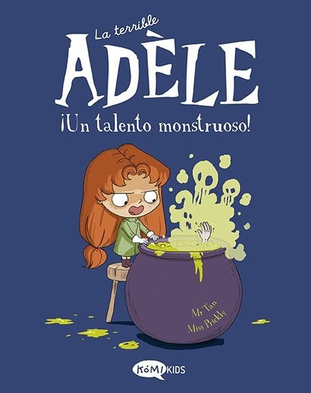 TALENTO MONSTRUOSO, UN (LA TERRIBLE ADÈLE 6) | 9788419183125 | MR TAN | Llibreria Drac - Librería de Olot | Comprar libros en catalán y castellano online