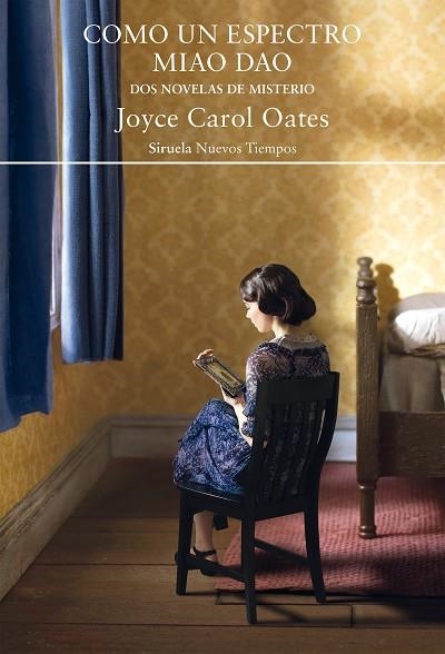 COMO UN ESPECTRO | MIAO DAO | 9788419419071 | CAROL OATES, JOYCE | Llibreria Drac - Librería de Olot | Comprar libros en catalán y castellano online