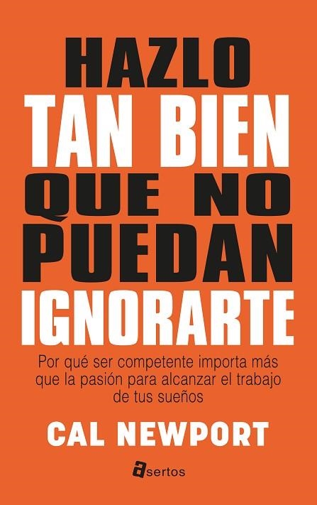 HAZLO TAN BIEN QUE NO PUEDAN IGNORARTE | 9788494463136 | NEWPORT, CAL | Llibreria Drac - Llibreria d'Olot | Comprar llibres en català i castellà online