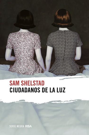 CIUDADANOS DE LA LUZ | 9788491876892 | SHELSTAD, SAM | Llibreria Drac - Llibreria d'Olot | Comprar llibres en català i castellà online